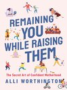 Cover image for Remaining You While Raising Them